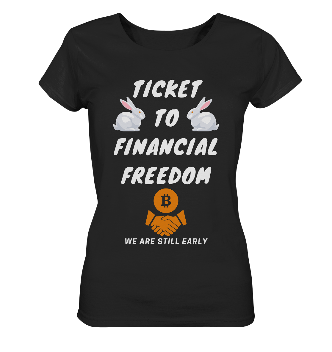 TICKET TO FINANCIAL FREEDOM - LADIES COLLECTION 21% automat. Rabatt bis zum Halving 2024   - Ladies Organic Basic Shirt