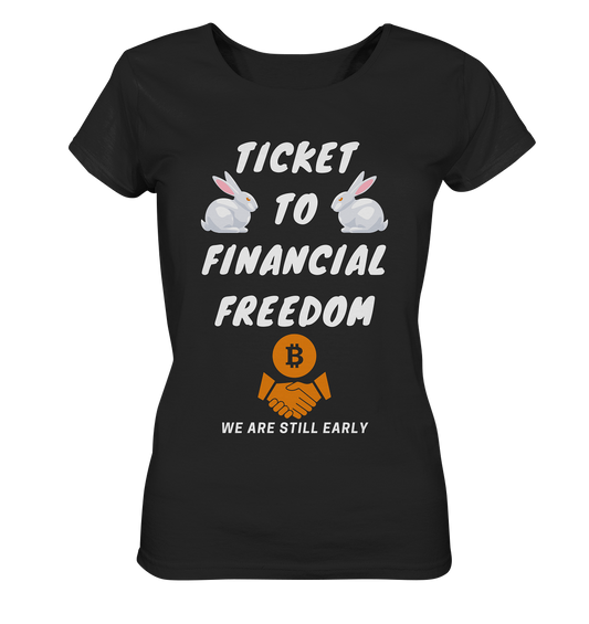 TICKET TO FINANCIAL FREEDOM - LADIES COLLECTION 21% automat. Rabatt bis zum Halving 2024   - Ladies Organic Basic Shirt