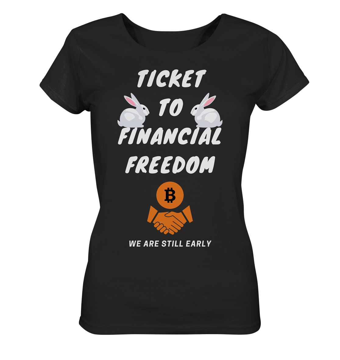 TICKET TO FINANCIAL FREEDOM - rabbit version (Ladies Collection 21% Rabatt bis zum Halving 2024) - Ladies Organic Basic Shirt