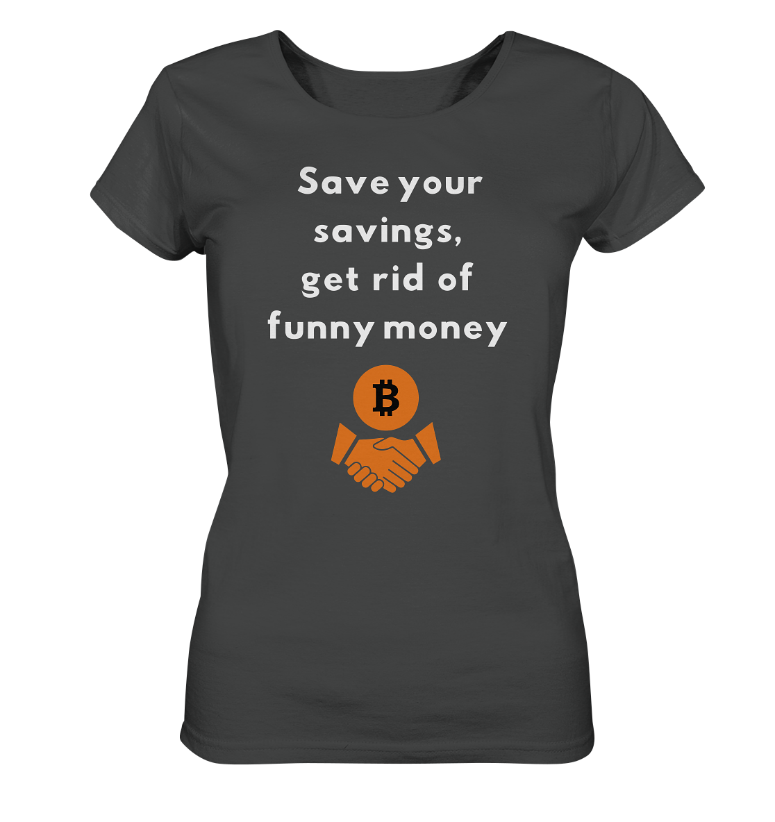 Save your savings, get rid of funny money (Ladies Collection 21% Rabatt bis zum Halving 2024) - Ladies Organic Basic Shirt