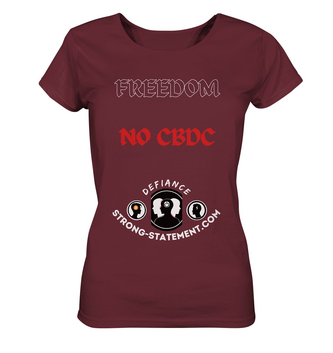 FREEDOM - NO CBDC - DEFIANCE - STRONG-STATEMENT:COM (Ladies Collection 21% Rabatt bis zum Halving 2024) - Ladies Organic Basic Shirt