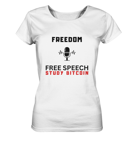 FREEDOM (Mikrofon) FREE SPEECH, STUDY BITCOIN - LADIES COLLECTION 21% automat. Rabatt bis zum Halving 2024 - Ladies Organic Basic Shirt