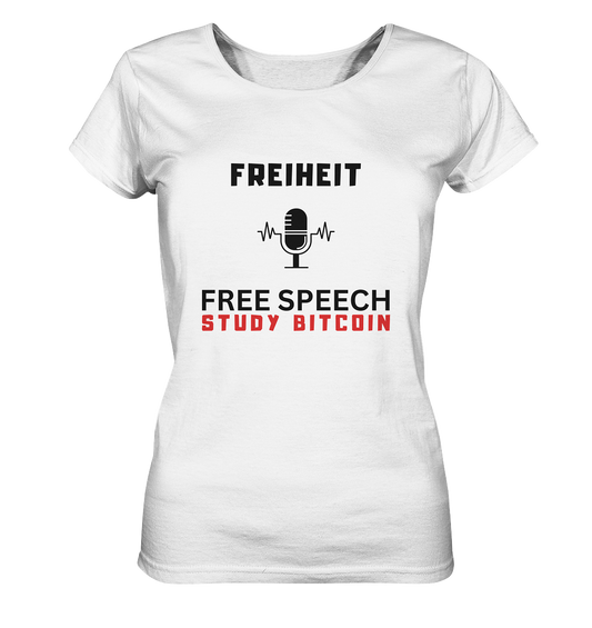 FREIHEIT (Mikrofon) FREE SPEECH, STUDY BITCOIN - LADIES COLLECTION 21% automat. Rabatt bis zum Halving 2024   - Ladies Organic Basic Shirt