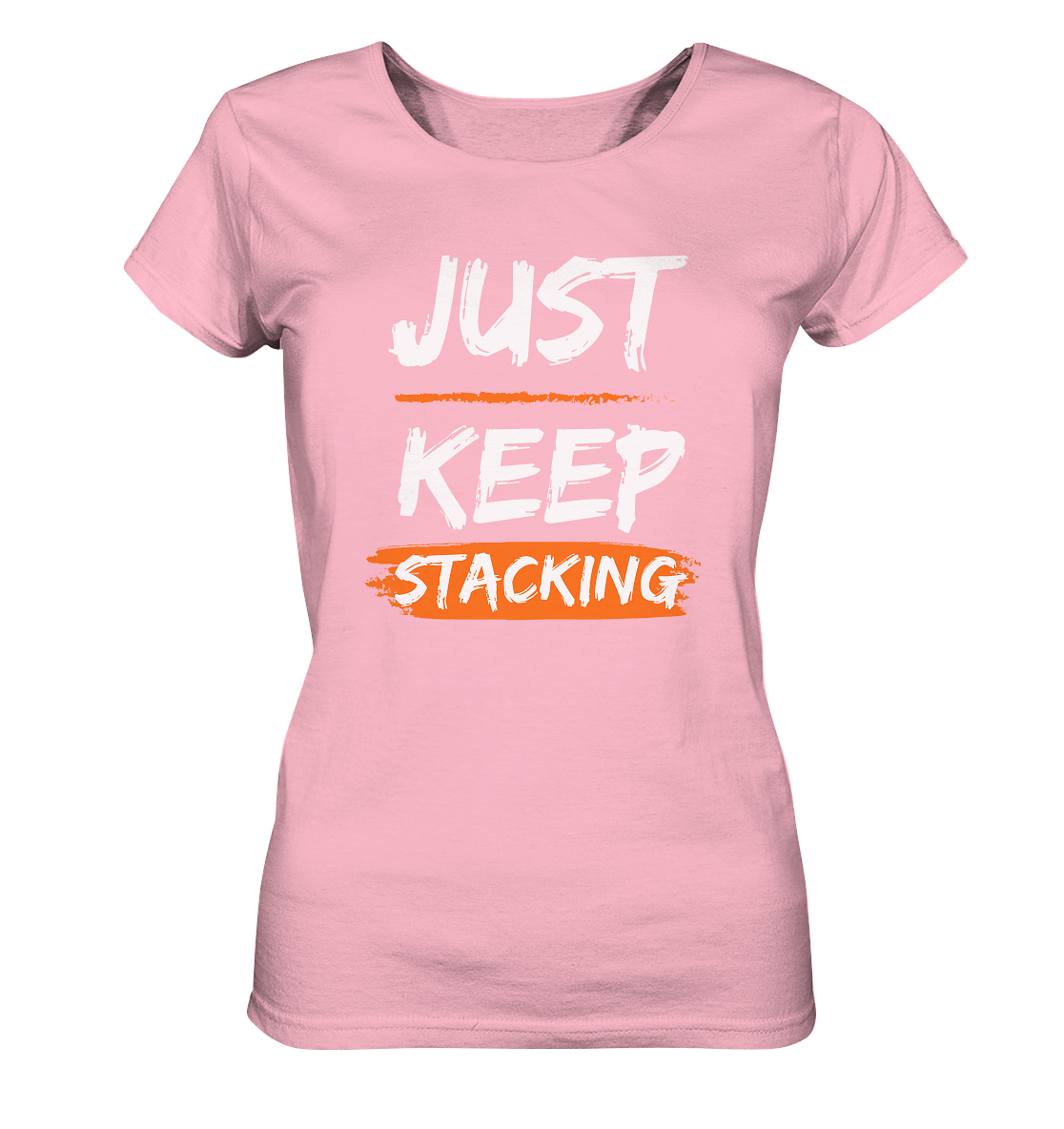 JUST KEEP STACKING - LADIES COLLECTION 21% automat. Rabatt bis zum Halving 2024   - Ladies Organic Basic Shirt