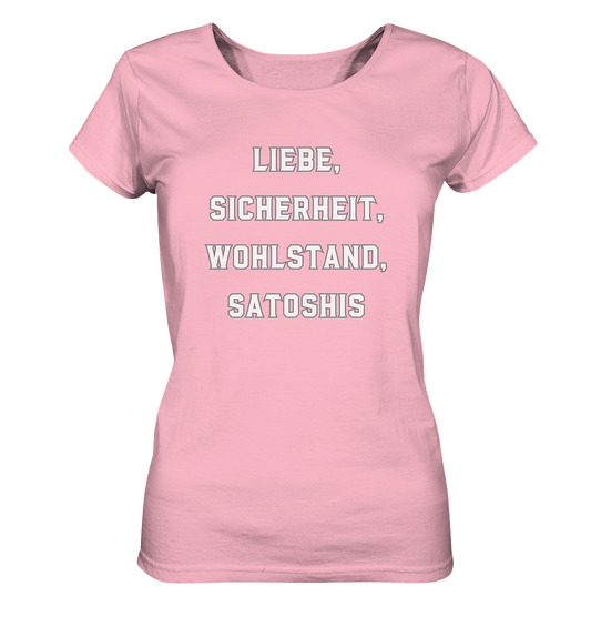 LIEBE, SICHERHEIT, WOHLSTAND, SATOSHIS - Ladies Collection  - Ladies Organic Basic Shirt