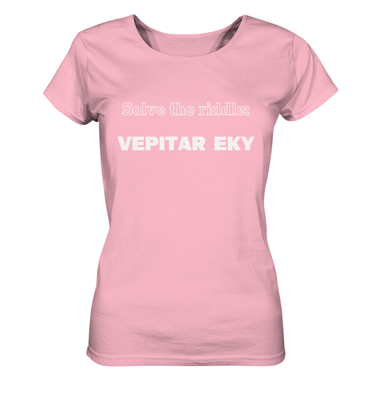 SOLVE THE RIDDLE - VEPITAR EKY  (Ladies) - Ladies Organic Basic Shirt