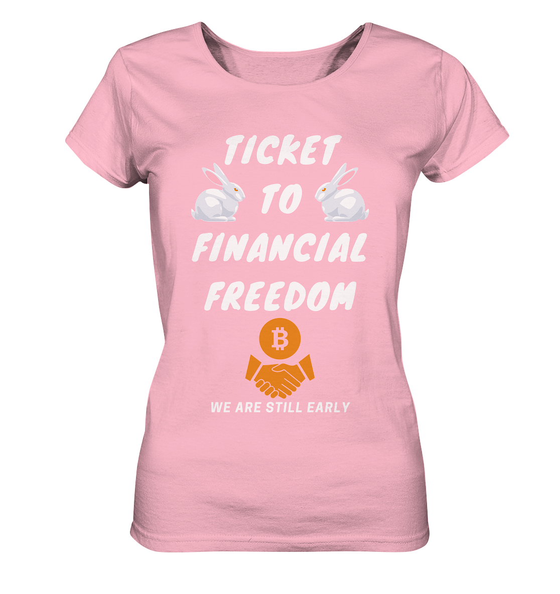 TICKET TO FINANCIAL FREEDOM - LADIES COLLECTION 21% automat. Rabatt bis zum Halving 2024   - Ladies Organic Basic Shirt