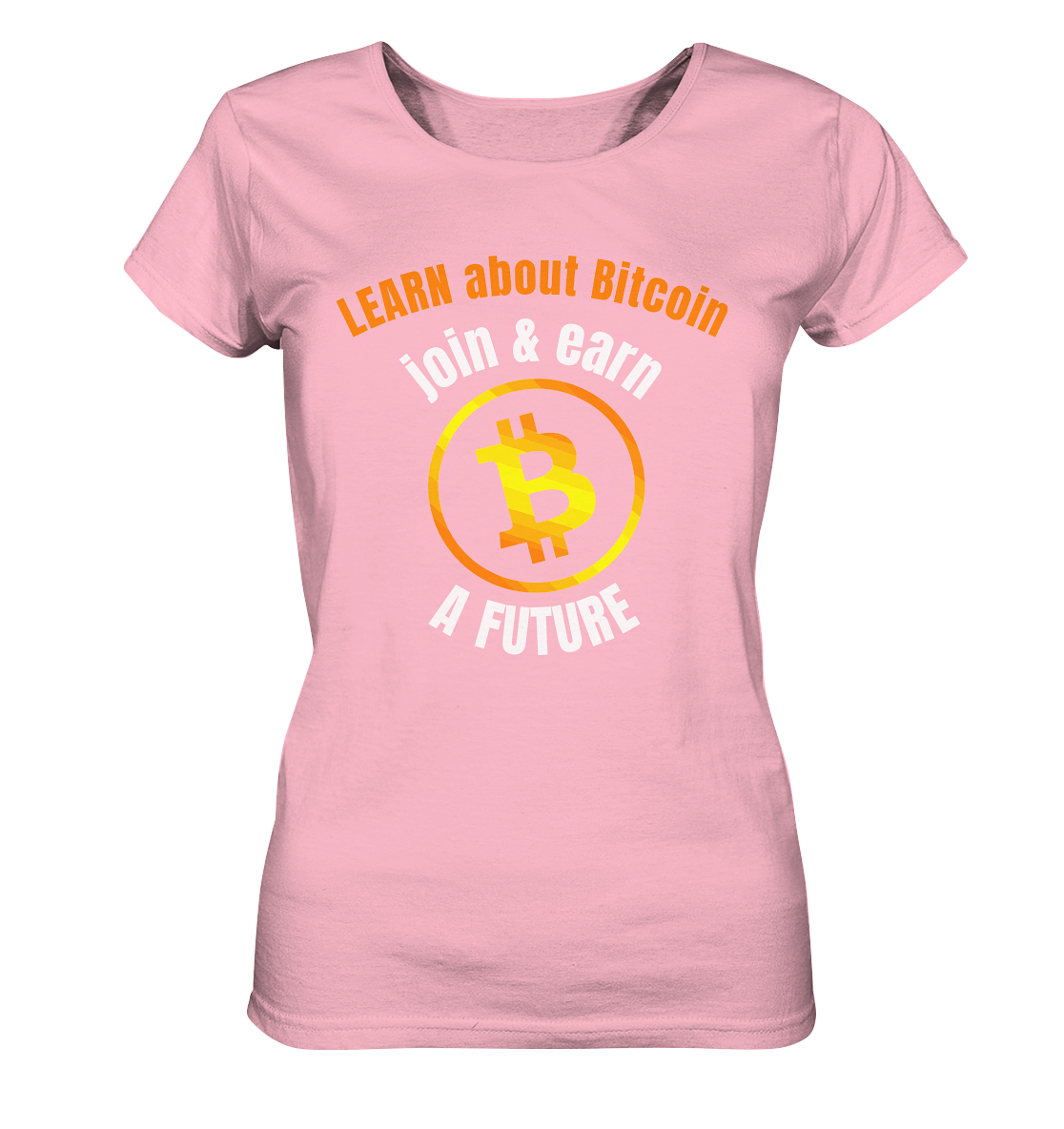 LEARN about BITCOIN join & earn A FUTURE - Ladies collection - Ladies Organic Basic Shirt