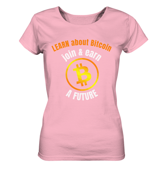 LEARN about BITCOIN join & earn A FUTURE - Ladies collection - Ladies Organic Basic Shirt