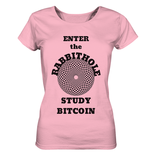 ENTER the RABBITHOLE - STUDY BITCOIN # Ladies Collection 21% Rabatt bis zum Halving 2024  - Ladies Organic Basic Shirt