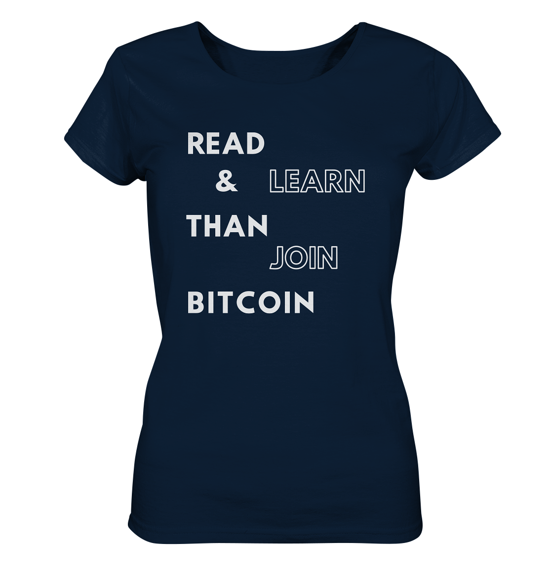 READ & LEARN THAN JOIN BITCOIN - Ladies Collection - Ladies Organic Shirt