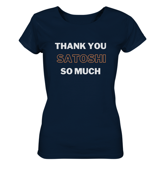 THANK YOU SO MUCH SATOSHI - LADIES COLLECTION 21% automat. Rabatt bis zum Halving 2024 - Ladies Organic Shirt