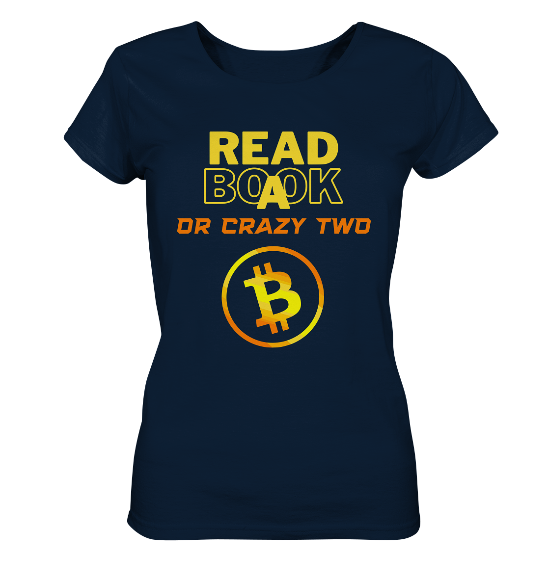 READ A BOOK OR CRAZY TWO - Ladies Collection - Ladies Organic Shirt