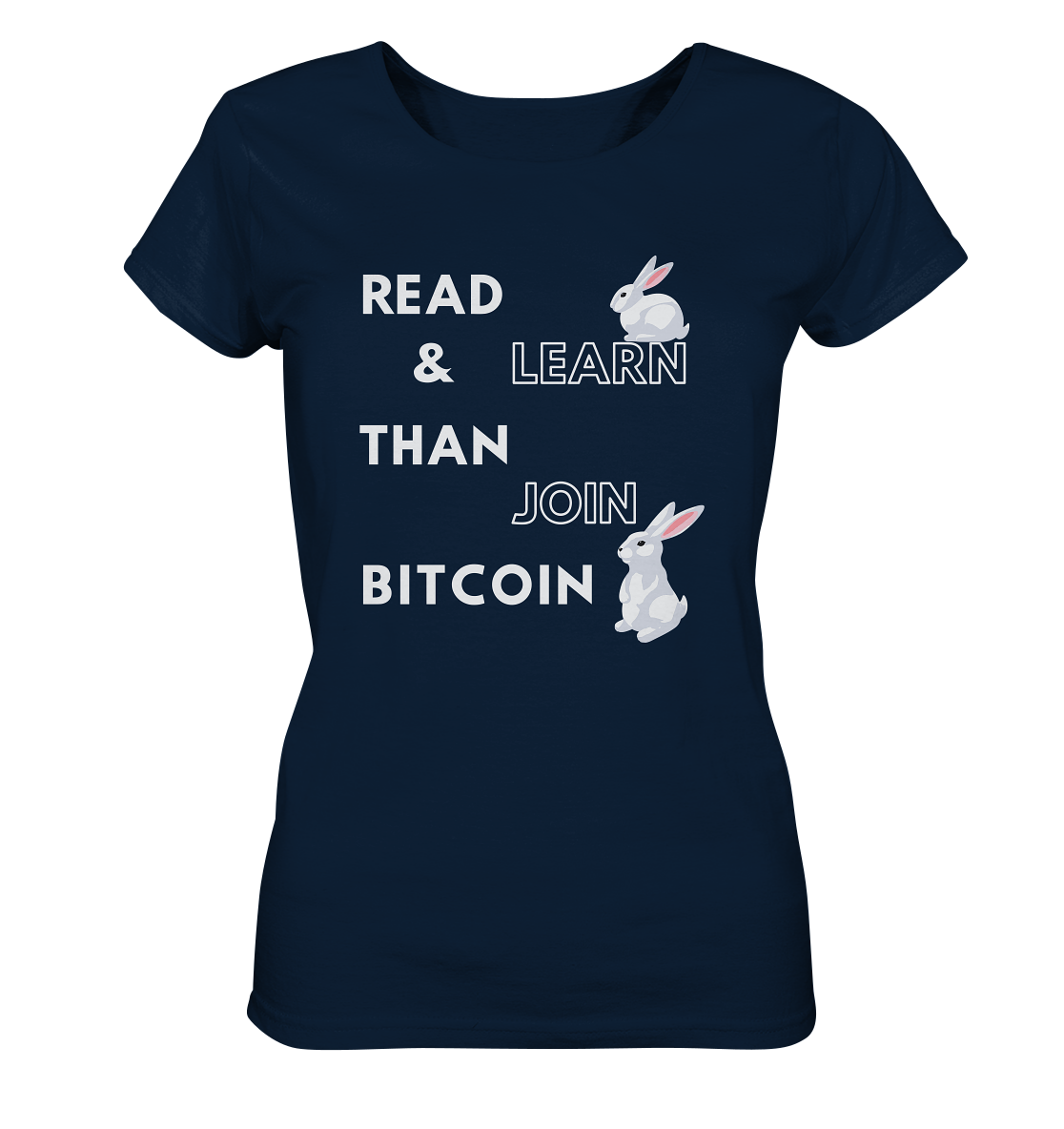 READ & LEARN THAN JOIN BITCOIN - Bunny Version - Ladies Collection  - Ladies Organic Shirt