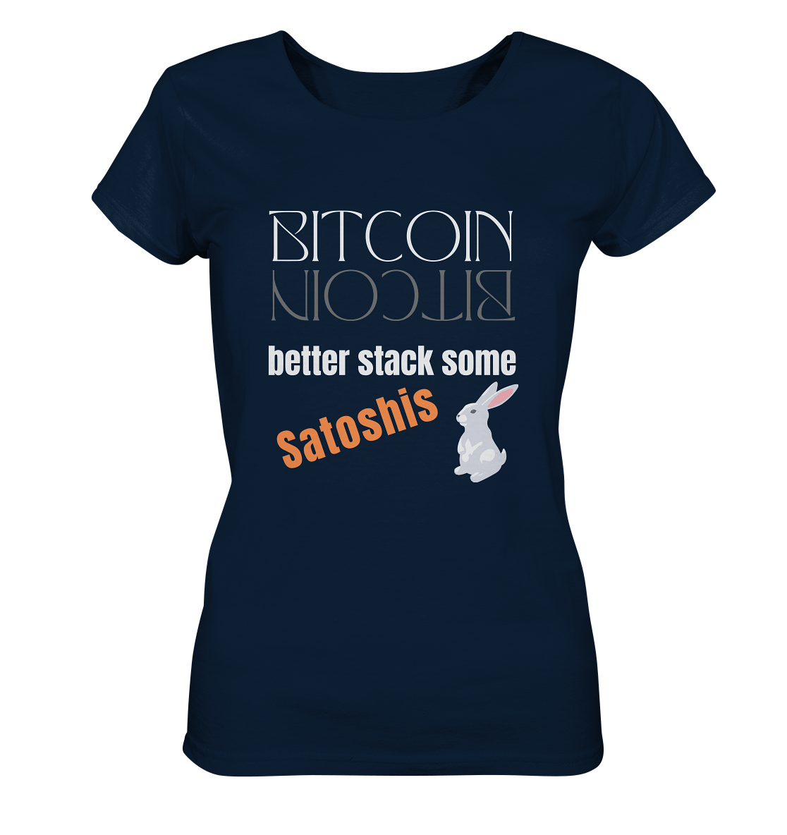 BITCOIN better stack some Satoshis - LADIES COLLECTION 21% automat. Rabatt bis zum Halving 2024  - Ladies Organic Shirt