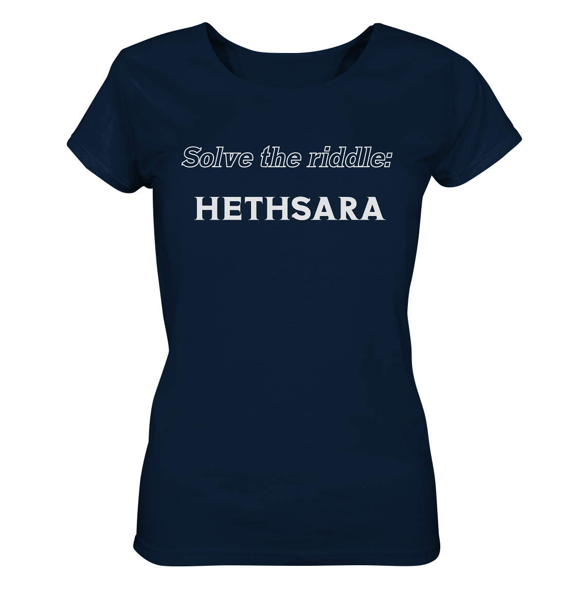 SOLVE THE RIDDLE - HETHSARA  (Ladies)  - Ladies Organic Shirt