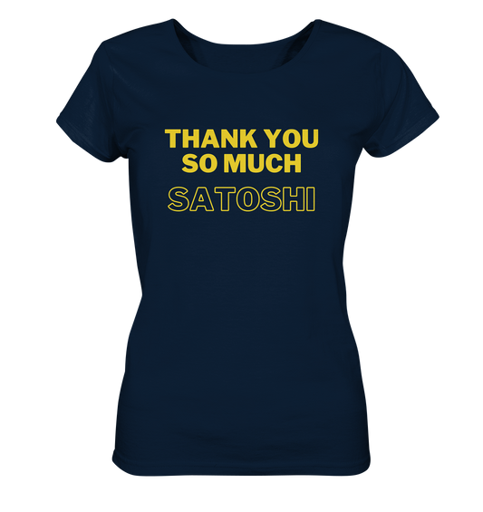 THANK YOU SO MUCH SATOSHI (gelbe Schrift) - LADIES COLLECTION 21% automat. Rabatt bis zum Halving 2024  - Ladies Organic Shirt