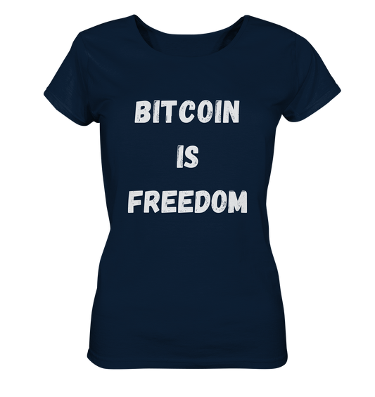 BITCOIN IS FREEDOM - LADIES COLLECTION 21% automat. Rabatt bis zum Halving 2024  - Ladies Organic Shirt