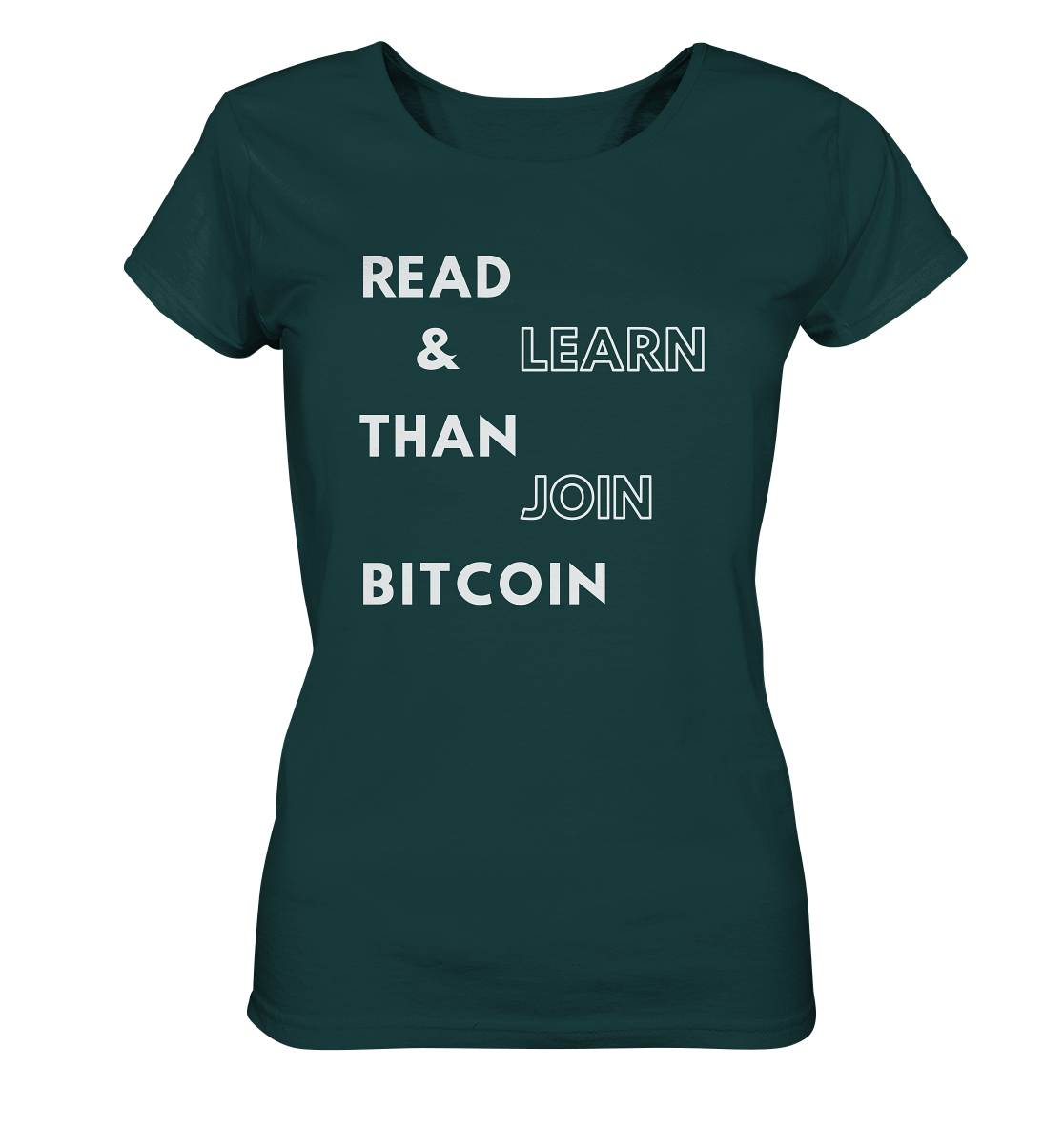 READ & LEARN THAN JOIN BITCOIN - Ladies Collection - Ladies Organic Shirt