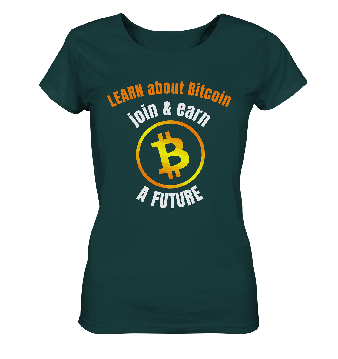 LEARN about BITCOIN join & earn A FUTURE - Ladies collection - Ladies Organic Shirt