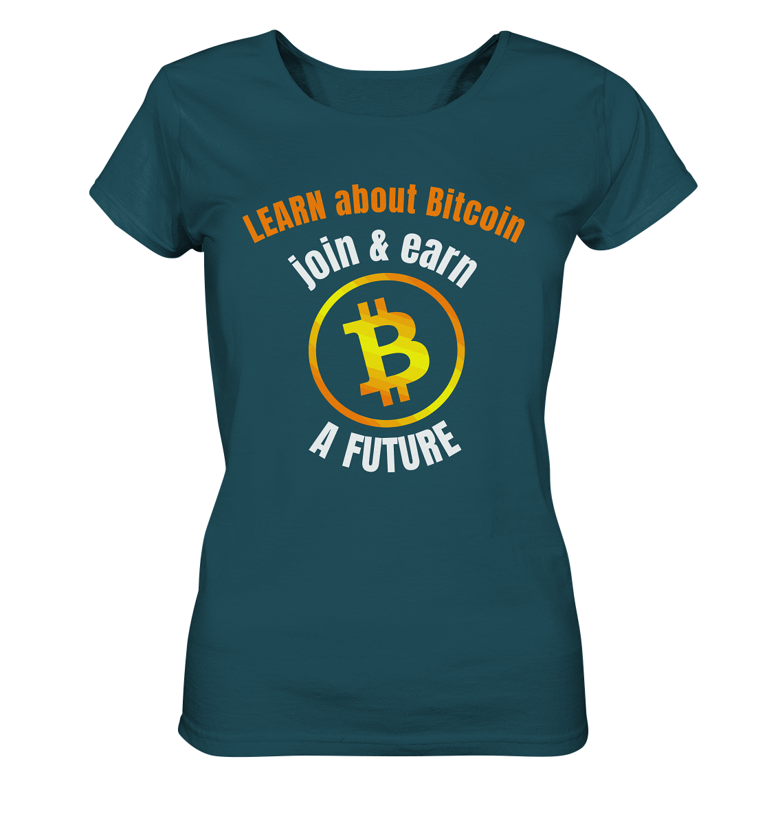 LEARN about BITCOIN join & earn A FUTURE - Ladies collection - Ladies Organic Shirt