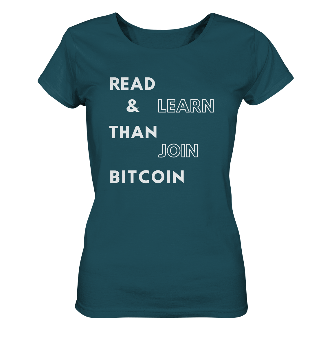 READ & LEARN THAN JOIN BITCOIN - Ladies Collection - Ladies Organic Shirt