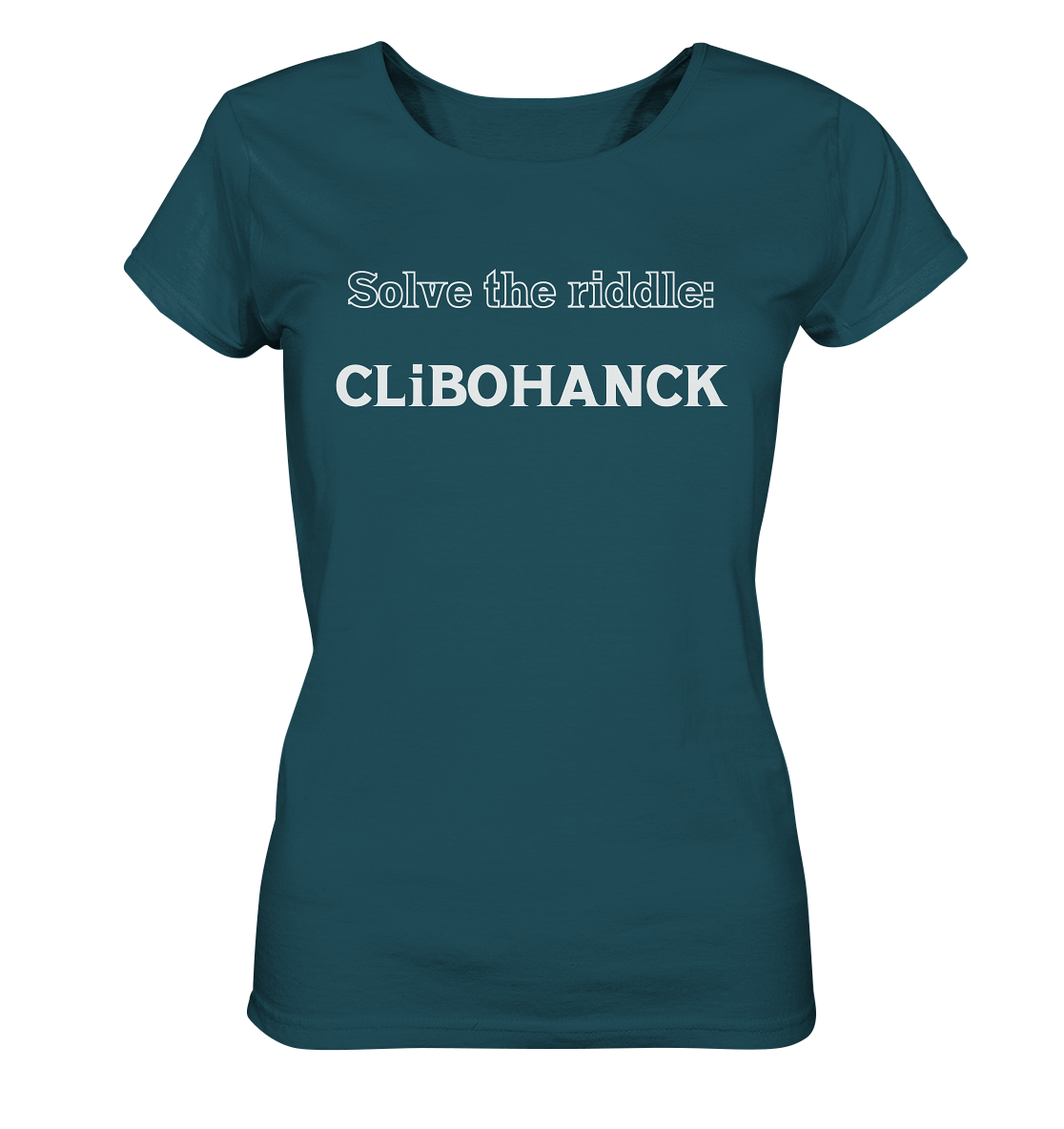 SOLVE THE RIDDLE - CLiBOHANCK  (Ladies)  - Ladies Organic Shirt