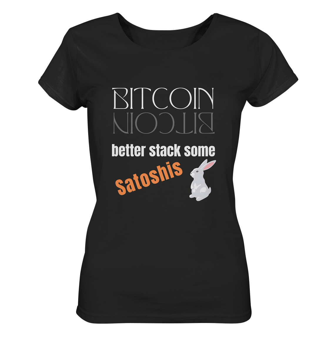 BITCOIN better stack some Satoshis - LADIES COLLECTION 21% automat. Rabatt bis zum Halving 2024  - Ladies Organic Shirt