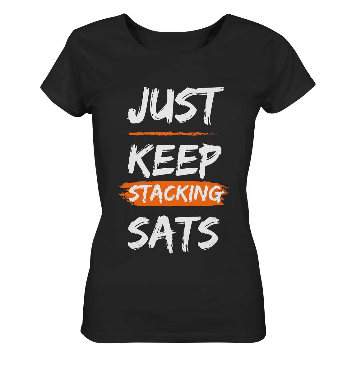 JUST KEEP STACKING SATS - LADIES COLLECTION 21% automat. Rabatt bis zum Halving 2024   - Ladies Organic Shirt