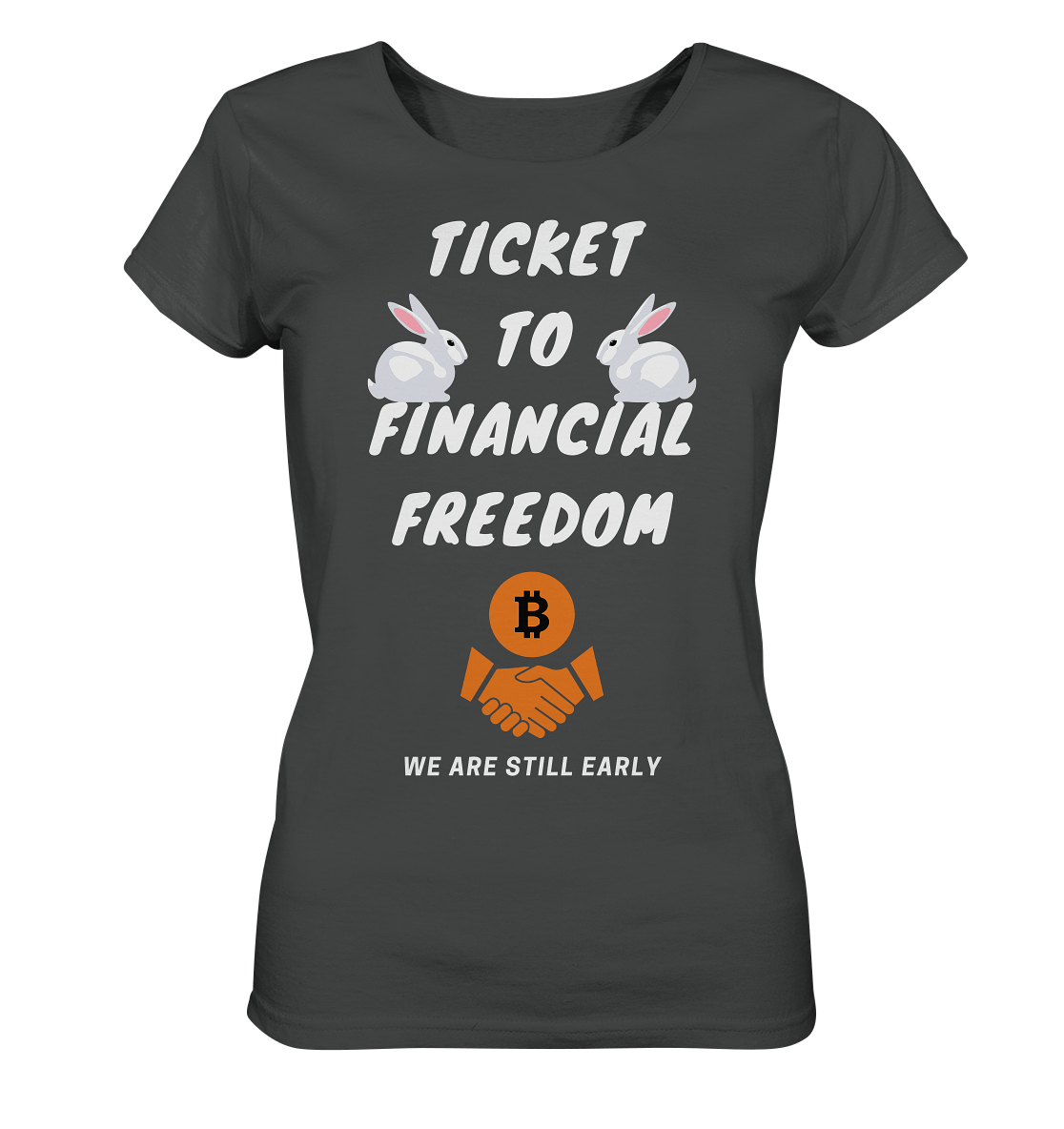 TICKET TO FINANCIAL FREEDOM - rabbit version (Ladies Collection 21% Rabatt bis zum Halving 2024) - Ladies Organic Shirt