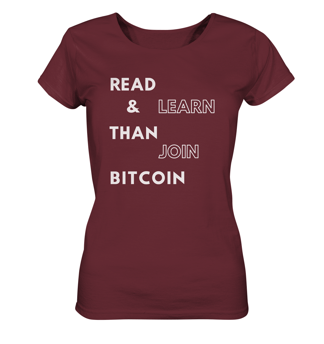 READ & LEARN THAN JOIN BITCOIN - Ladies Collection - Ladies Organic Shirt