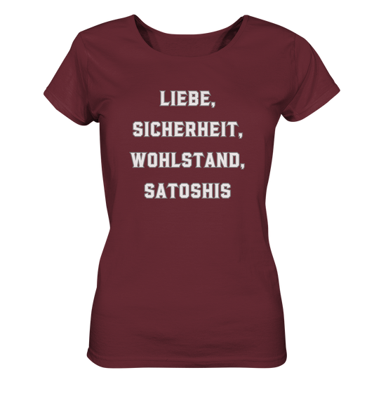 LIEBE, SICHERHEIT, WOHLSTAND, SATOSHIS - Ladies Collection  - Ladies Organic Shirt