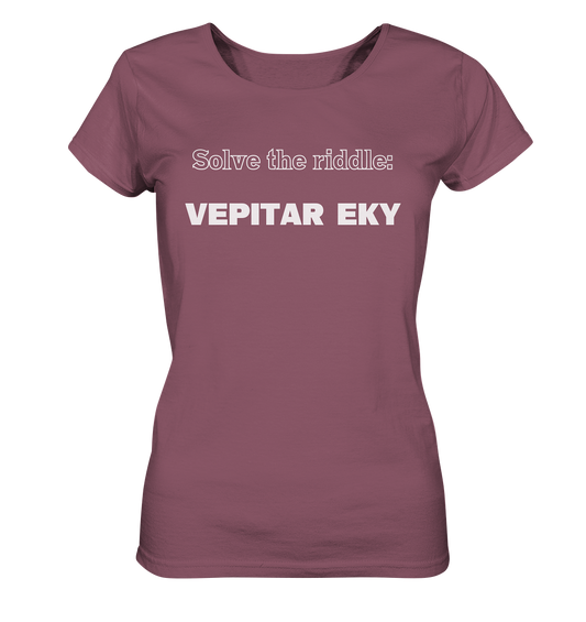 SOLVE THE RIDDLE - VEPITAR EKY  (Ladies) - Ladies Organic Shirt