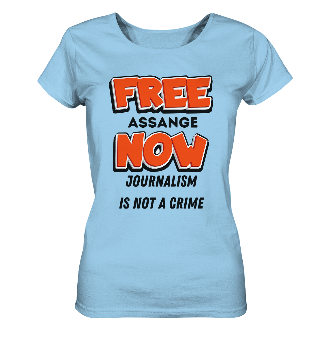 FREE ASSANGE NOW - JOURNALISM IS NOT A CRIME (Ladies Collection 21% Rabatt bis zum Halving 2024)  - Ladies Organic Shirt