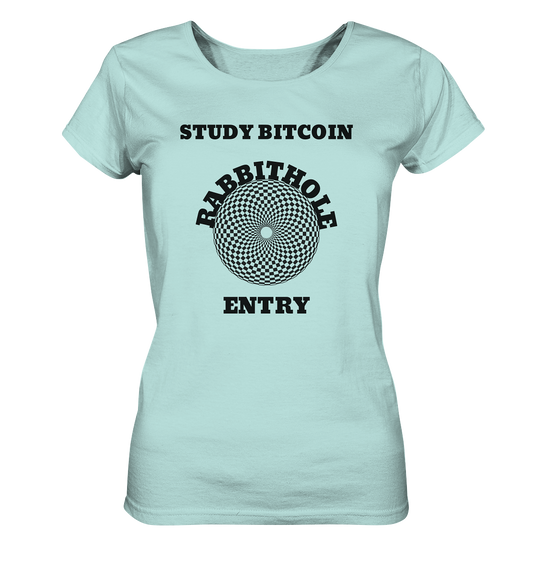 STUDY BITCOIN - RABBITHOLE ENTRY # Ladies Collection 21% Rabatt bis zum Halving 2024   - Ladies Organic Shirt