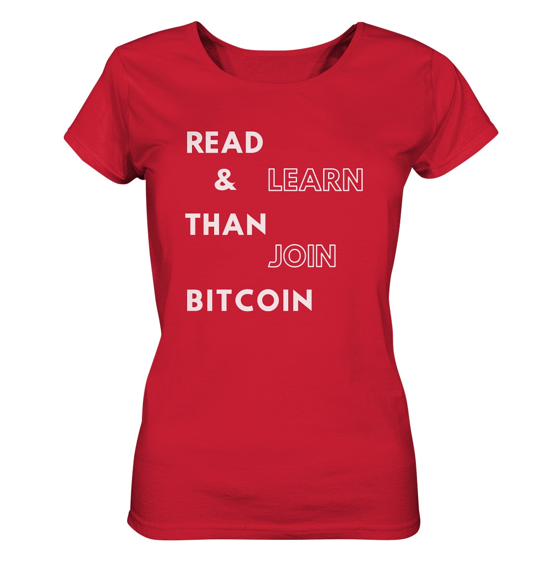 READ & LEARN THAN JOIN BITCOIN - Ladies Collection - Ladies Organic Shirt