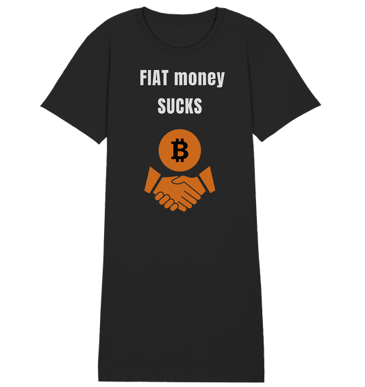 FIAT money SUCKS (Ladies Collection 21% Rabatt bis zum Halving 2024)   - Ladies Organic Shirt Dress