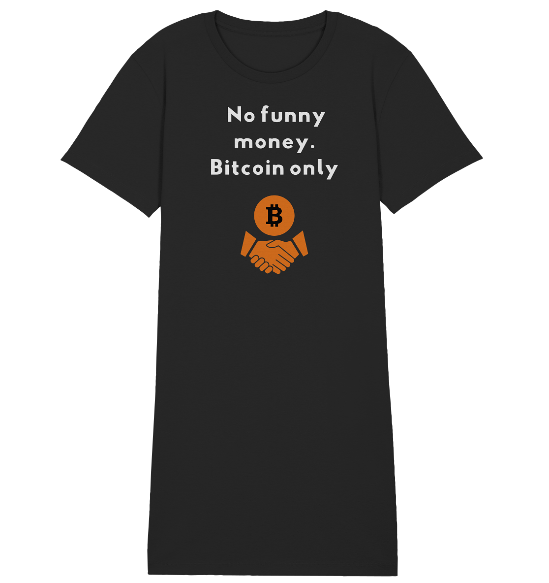 No funny money. Bitcoin only (Ladies Collection 21% Rabatt bis zum Halving 2024)  - Ladies Organic Shirt Dress