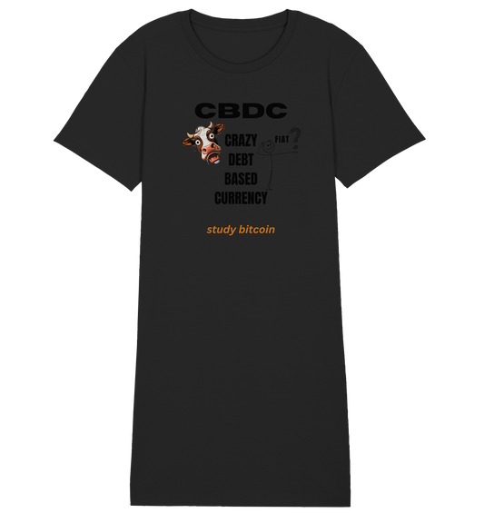 CBDC - CRAZY DEBT BASED CURRENCY - study bitcoin (Ladies Collection 21% Rabatt bis zum Halving 2024) - Ladies Organic Shirt Dress