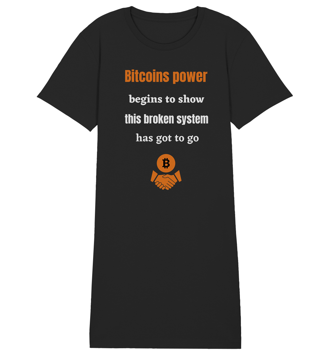 Bitcoins power begins to show, this broken system has got to go (Ladies 21% Rabatt bis zum Halving 2024) - Ladies Organic Shirt Dress