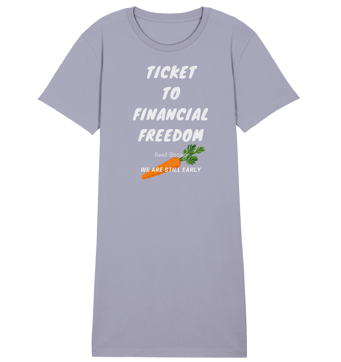 TICKET TO FINANCIAL FREEDOM (Carrot Version) Read Bitcoin - We are still early - LADIES COLLECTION 21% automat. Rabatt bis zum Halving 2024    - Ladies Organic Shirt Dress