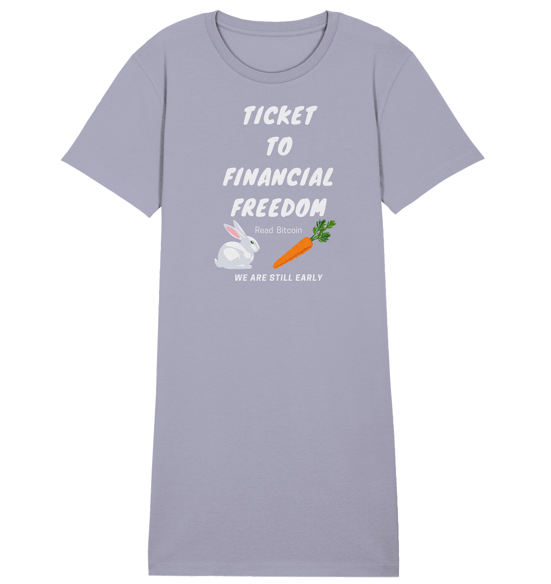 TICKET TO FINANCIAL FREEDOM (Bunny/Carrot Version) Read Bitcoin - We are still early - LADIES COLLECTION 21% automat. Rabatt bis zum Halving 2024  - Ladies Organic Shirt Dress