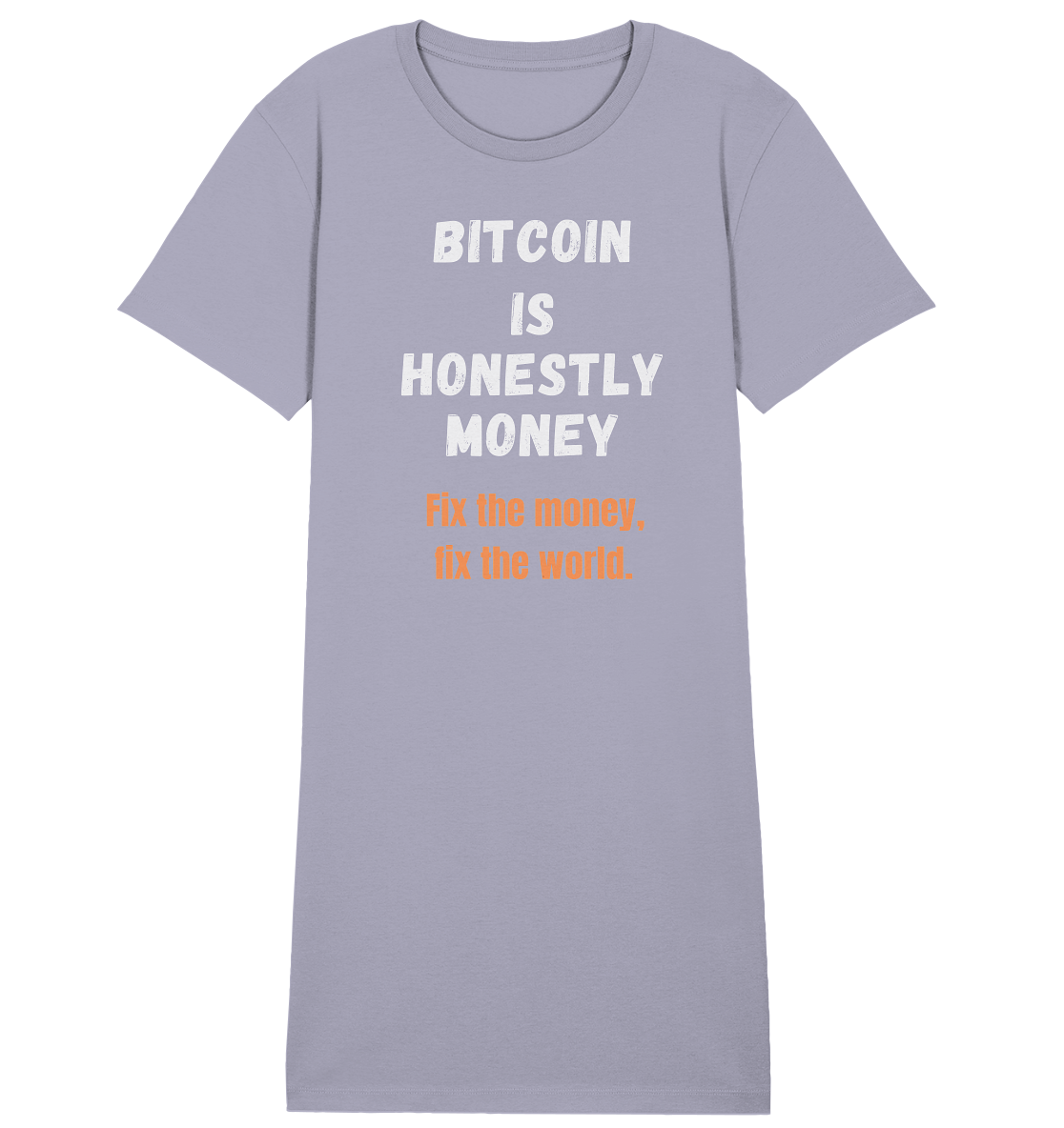 BITCOIN IS HONESTLY MONEY - Fix the money, fix the world - LADIES COLLECTION 21% automat. Rabatt bis zum Halving 2024   - Ladies Organic Shirt Dress