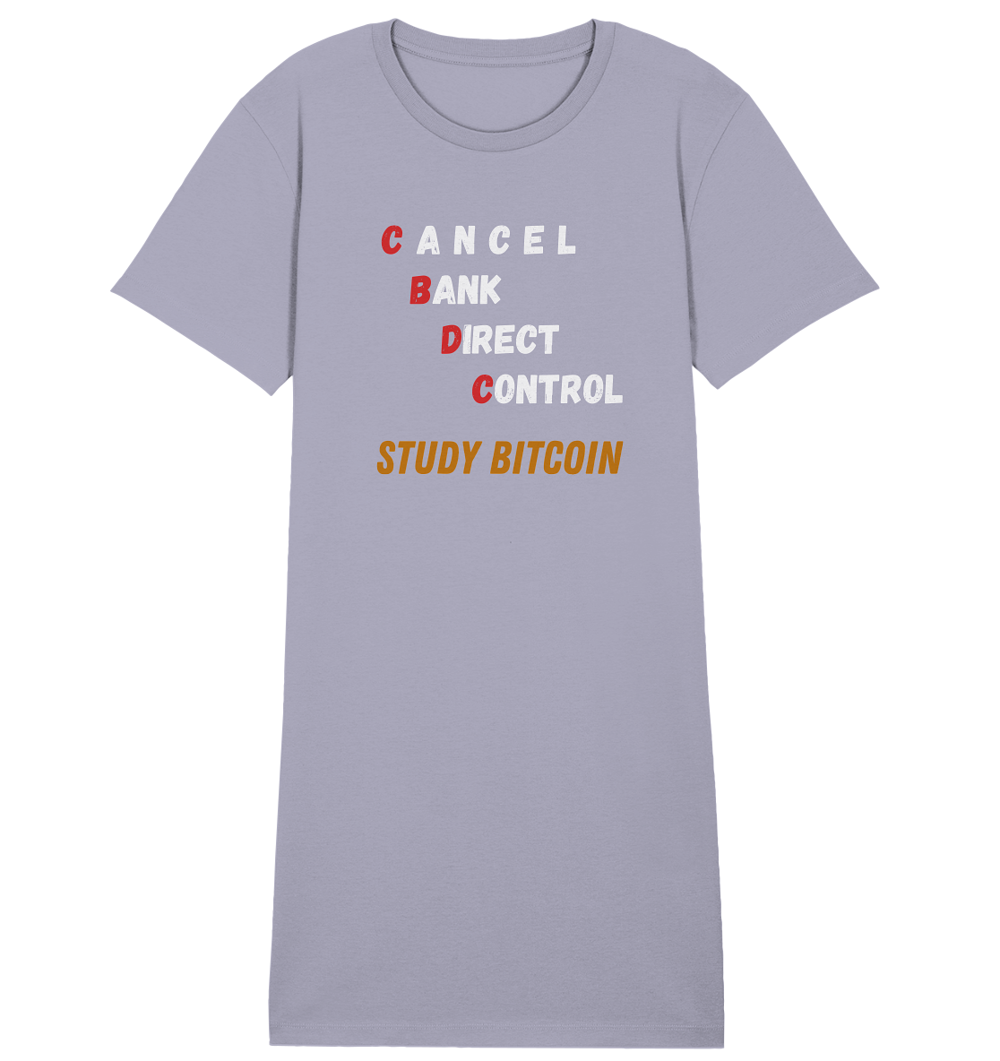 CBDC - CANCEL BANC DIRECT CONTROL - STUDY BITCOIN - LADIES COLLECTION 21% automat. Rabatt bis zum Halving 2024   - Ladies Organic Shirt Dress