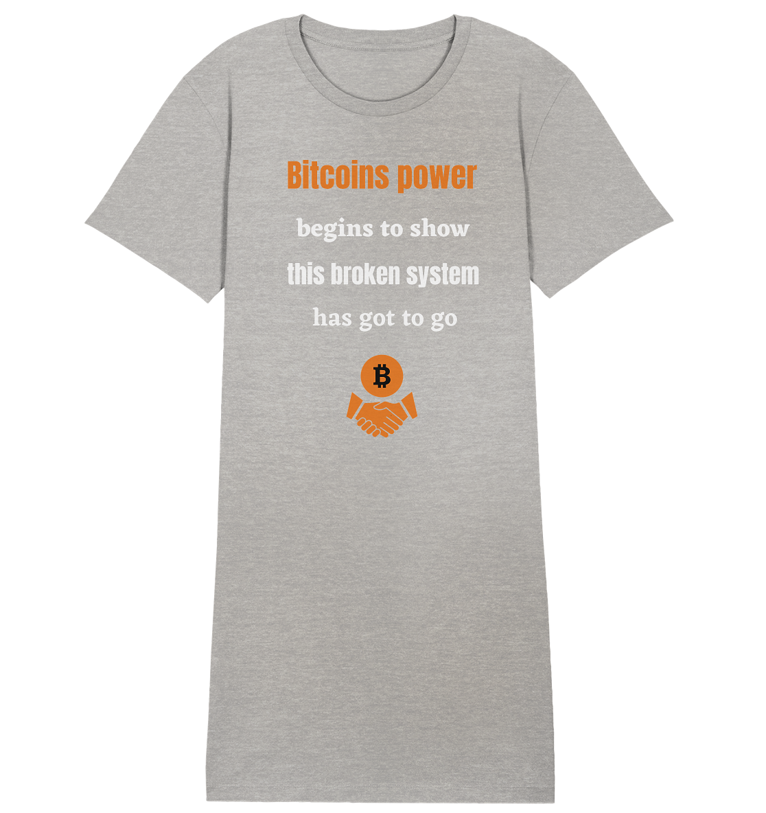 Bitcoins power begins to show, this broken system has got to go (Ladies 21% Rabatt bis zum Halving 2024) - Ladies Organic Shirt Dress