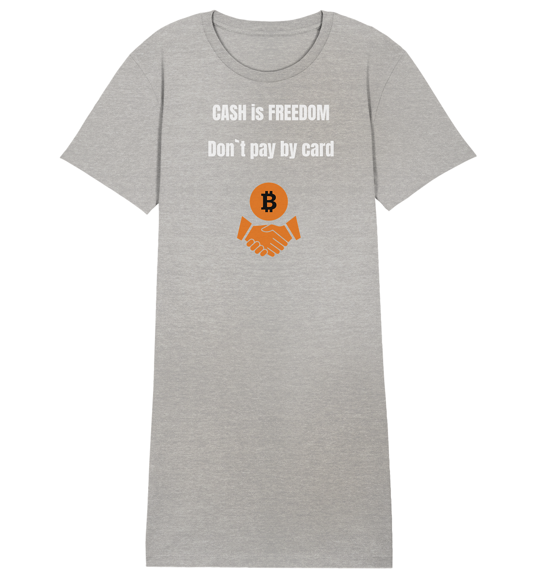 CASH is FREEDOM. Don`t pay by card (Ladies Collection 21% Rabatt bis zum Halving 2024)  Kopie - Ladies Organic Shirt Dress