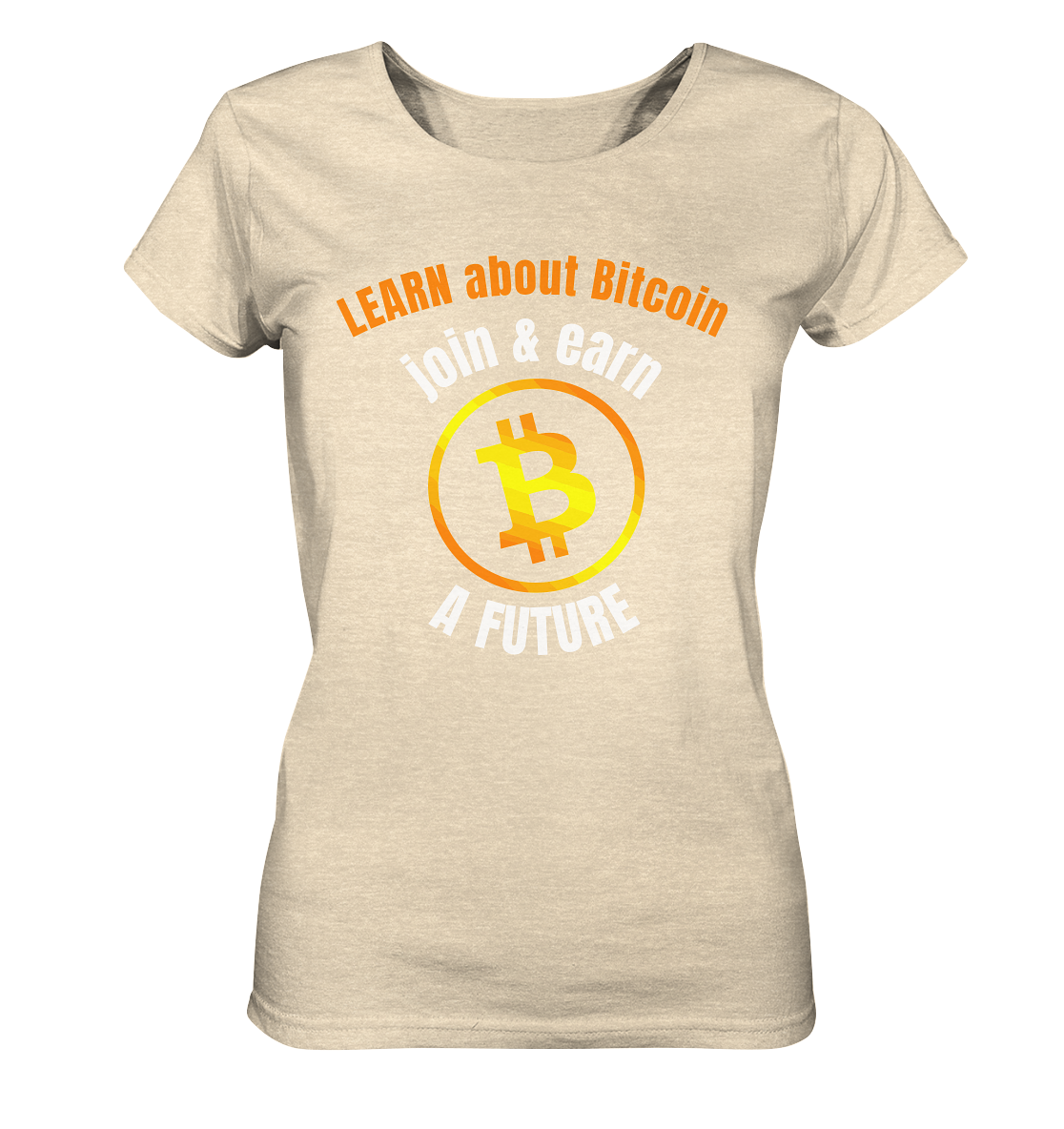 LEARN about BITCOIN join & earn A FUTURE - Ladies collection - Ladies Organic Shirt