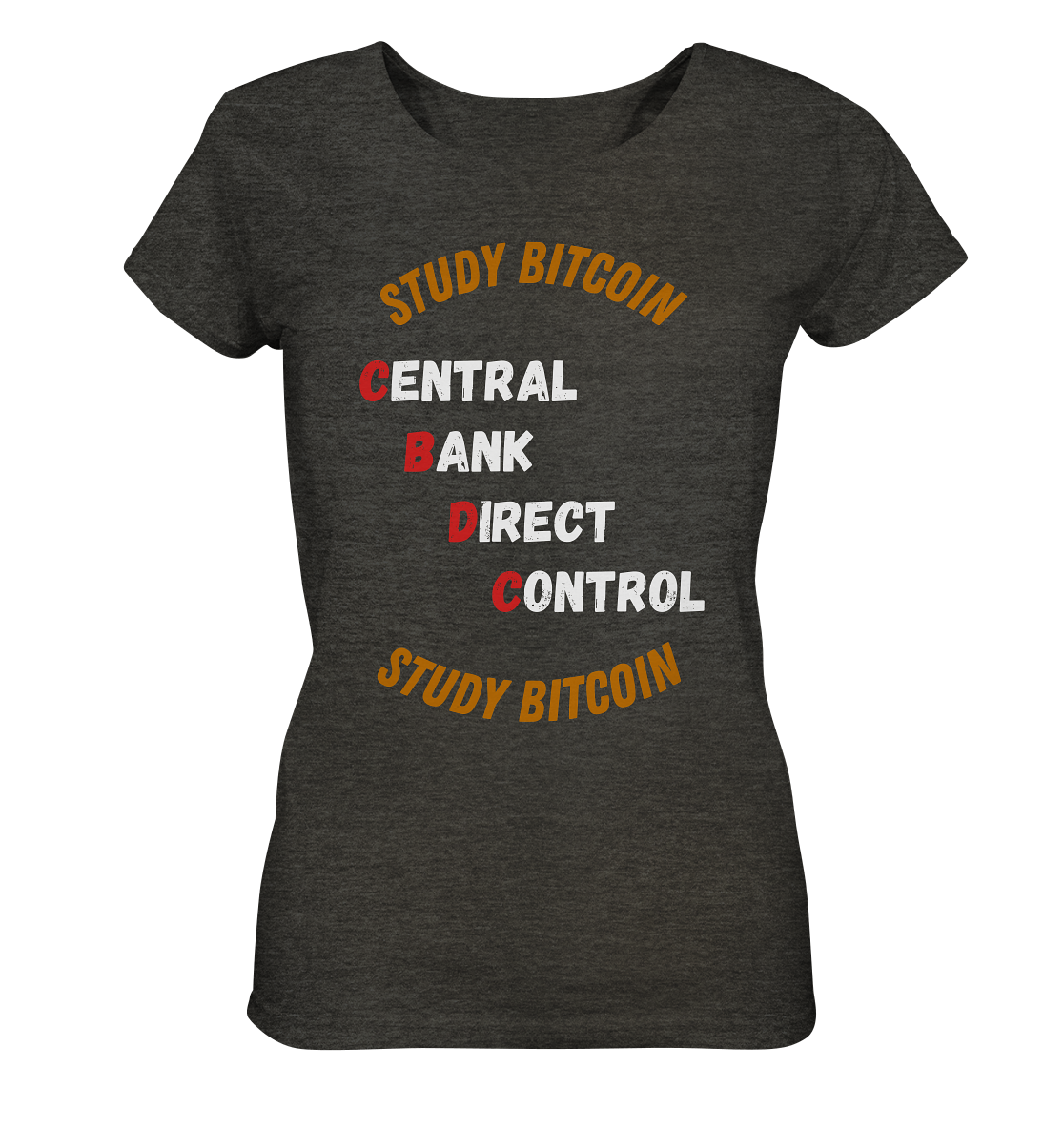 CENTRAL BANK DIRECT CONTROL - STUDY BITCOIN (Ladies Collection 21% Rabatt bis zum Halving 2024)   - Ladies Organic Shirt (meliert)