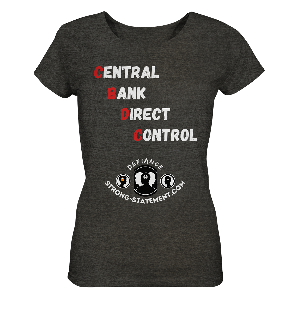 CENTRAL BANK DIRECT CONTROL -DEFIANCE -Strong-Statement.com (Ladies Collection 21% Rabatt bis zum Halving 2024)  - Ladies Organic Shirt (meliert)