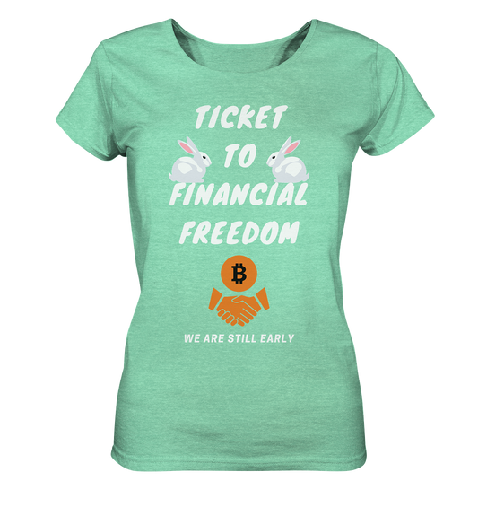 TICKET TO FINANCIAL FREEDOM - rabbit version (Ladies Collection 21% Rabatt bis zum Halving 2024) - Ladies Organic Shirt (meliert)